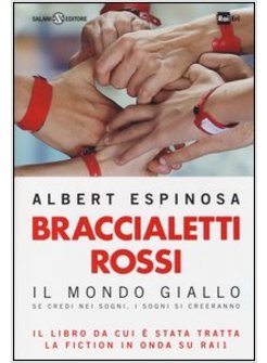 BRACCIALETTI ROSSI IL MONDO GIALLO