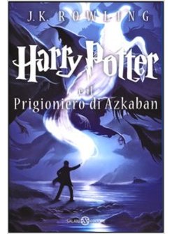 HARRY POTTER E IL PRIGIONIERO DI AZKABAN. VOL. 3