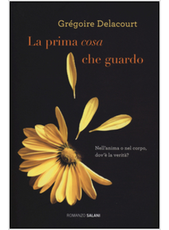 LA PRIMA COSA CHE GUARDO