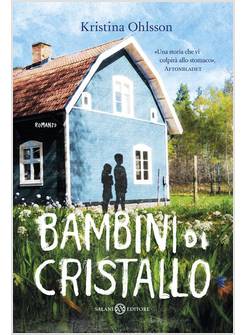 BAMBINI DI CRISTALLO