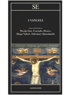 I VANGELI NELLA TRADUZIONE DI NICOLA LISI, CORRADO ALVARO, DIEGO VALERI