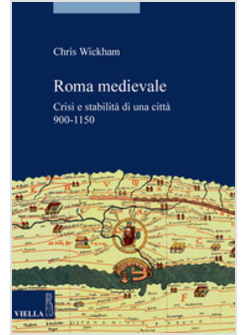 ROMA MEDIEVALE CRISI E STABILITA' DI UNA CITTA' 950-1150