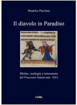 IL DIAVOLO IN PARADISO. DIRITTO, TEOLOGIA E LETTERATURA NEL "PROCESSUS SATANE"