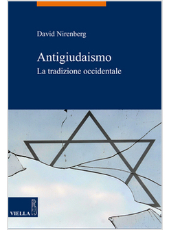 ANTIGIUDAISMO. LA TRADIZIONE OCCIDENTALE