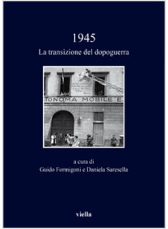 1945. LA TRANSIZIONE DEL DOPOGUERRA