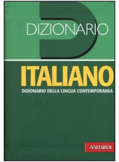 DIZIONARIO ITALIANO. DIZIONARIO DELLA LINGUA CONTEMPORANEA