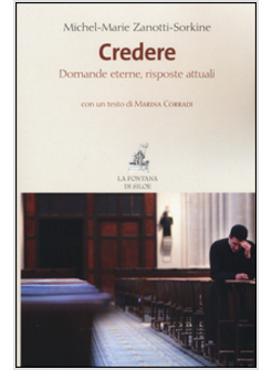 CREDERE. DOMANDE ETERNE, RISPOSTE ATTUALI