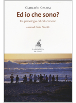 ED IO CHE SONO? TRA PSICOLOGIA ED EDUCAZIONE