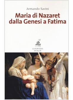 MARIA DI NAZARET DALLA GENESI A FATIMA