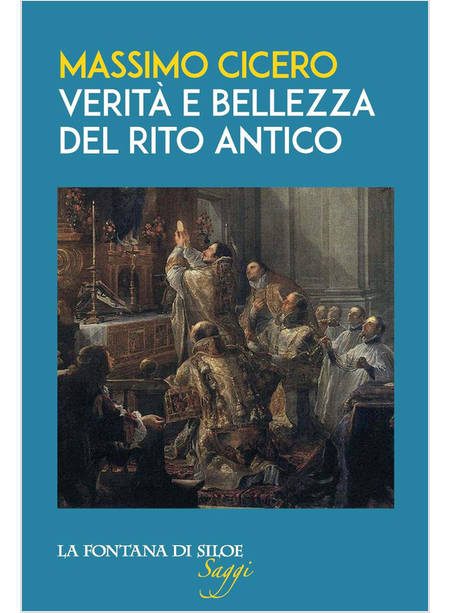 VERITA' E BELLEZZA DEL RITO ANTICO