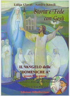 IL VANGELO DELLE DOMENICHE "A" SECONDO IL RITO ROMANO