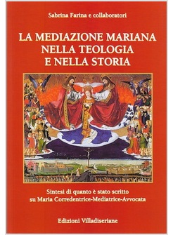 LA MEDIAZIONE MARIANA NELLA TEOLOGIA E NELLA STORIA