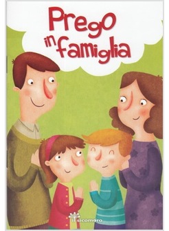 PREGO IN FAMIGLIA