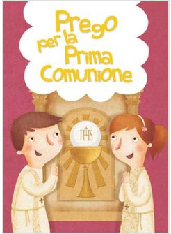PREGO PER LA PRIMA COMUNIONE