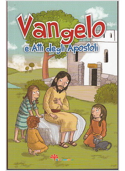 VANGELI E ATTI DEGLI APOSTOLI