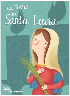 LA STORIA DI SANTA LUCIA