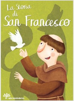LA STORIA DI SAN FRANCESCO