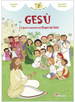 GESU' E IL TESORO NASCOSTO DEL REGNO DEI CIELI