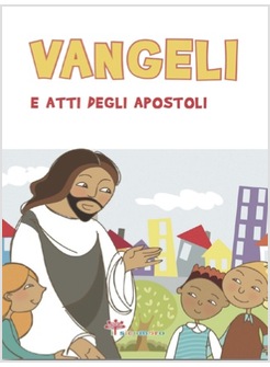 VANGELI E ATTI DEGLI APOSTOLI