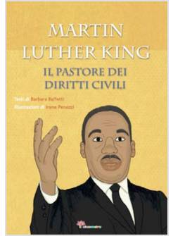 MARTIN LUTHER KING. IL PASTORE DEI DIRITTI CIVILI