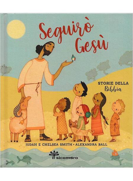 SEGUIRO' GESU' STORIE DELLA BIBBIA
