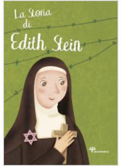 LA STORIA DI SANTA DI EDITH STEIN