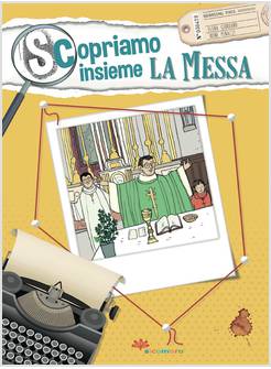 SCOPRIAMO INSIEME LA MESSA