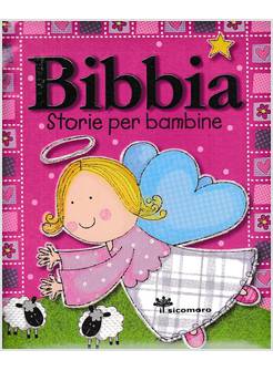 BIBBIA. STORIE PER BAMBINE