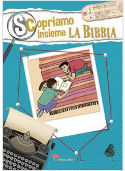 SCOPRIAMO INSIEME LA BIBBIA