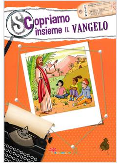 SCOPRIAMO INSIEME IL VANGELO