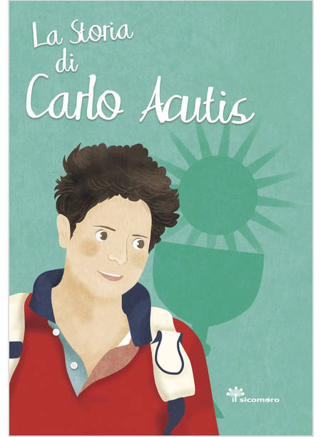 LA STORIA DI CARLO ACUTIS