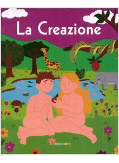 LA CREAZIONE LA BIBBIA A RACCONTINI 