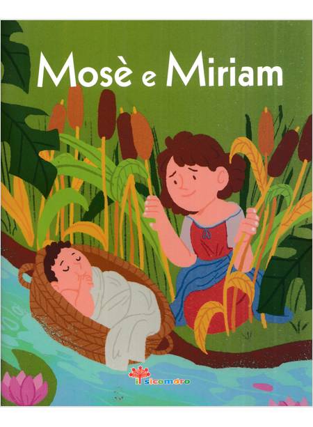 MOSE' E MIRIAM LA BIBBIA A RACCONTINI