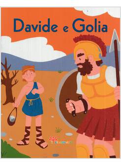 DAVIDE E GOLIA LA BIBBIA A RACCONTINI