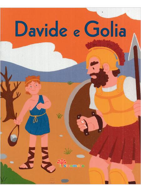 DAVIDE E GOLIA LA BIBBIA A RACCONTINI