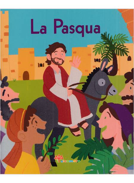 LA PASQUA LA BIBBIA A RACCONTINI