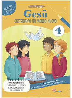GESU'COSTRUIAMO UN MONDO NUOVO VOL. 4