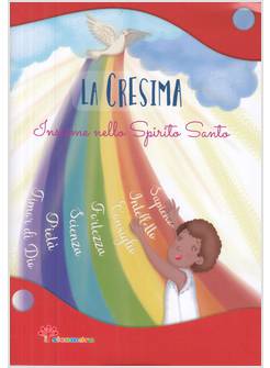 LA CRESIMA INSIEME NELLO SPIRITO