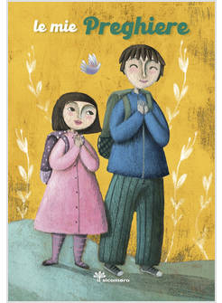 LE MIE PREGHIERE