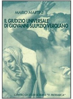 GIUDIZIO UNIVERSALE DI GIOVANNI SULPIZIO VEROLANO. TESTO LATINO A FRONTE (IL)