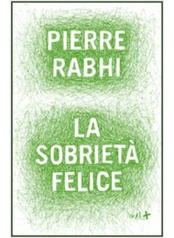 LA SOBRIETA' FELICE 