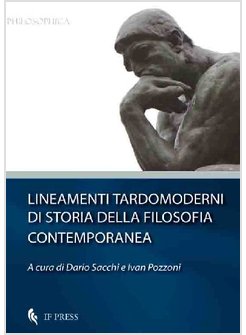 LINEAMENTI TARDOMODERNI DI STORIA DELLA FILOSOFIA CONTEMPORANEA