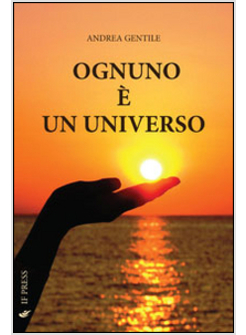 OGNUNO E' UN UNIVERSO