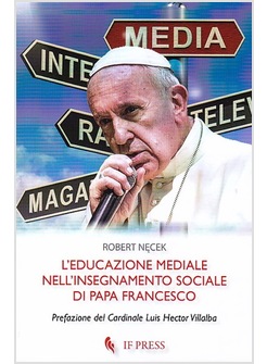 L'EDUCAZIONE MEDIALE NELL'INSEGNAMENTO DI PAPA FRANCESCO