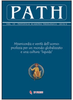 PATH VOL. 15 (2016/2): MISERICORDIA E VERITA' DELL'UOMO
