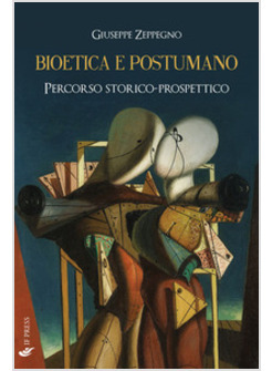 BIOETICA E POSTUMANO. PERCORSO STORICO-PROSPETTICO