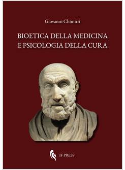 BIOETICA DELLA MEDICINA E PSICOLOGIA DELLA CURA