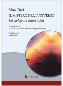 IL MISTERO DELL'UNIVERSO UN DIALOGO TRA SCIENZA E FEDE