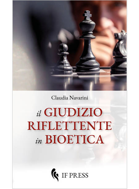 IL GIUDIZIO RIFLETTENTE IN BIOETICA