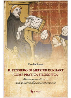 IL PENSIERO DI MEISTER ECKHART COME PRATICA FILOSOFICA